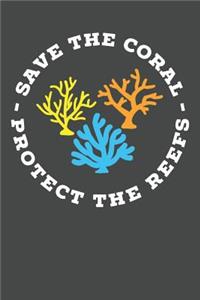 Save The Coral Protect The Reefs