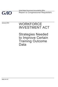 Workforce Investment ACT
