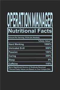 Operation Manager Nutritional Facts: 6x9 college ruled notebook, 120 Pages, Composition Book and Journal, funny gift for your favorite Operation Manager