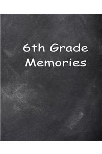 Sixth Grade 6th Grade Six Memories Chalkboard Design School Composition Book