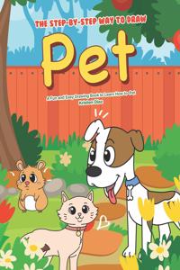 Step-by-Step Way to Draw Pet