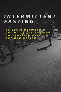 Intermittent Fasting