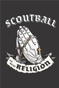 Scoutball Ist Meine Religion