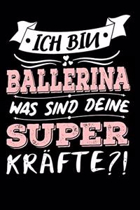 Ich Bin Ballerina Was Sind Deine Superkräfte?!