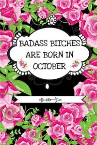 Badass Bitches Are Born In October