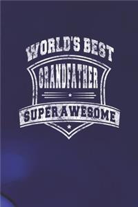 World's Best Grandfather Super Awesome