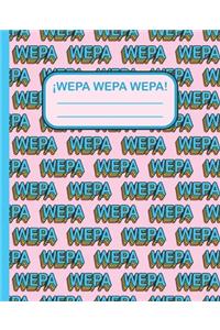 Wepa, Wepa, Wepa