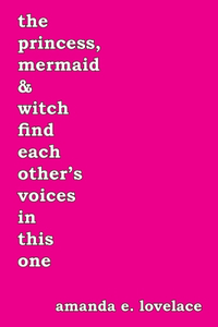 The princess, mermaid & witch find each other's voices in this one