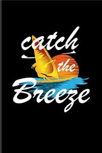 Catch The Breeze