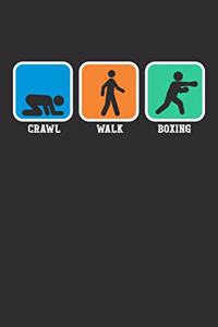 Crawl Walk Boxing