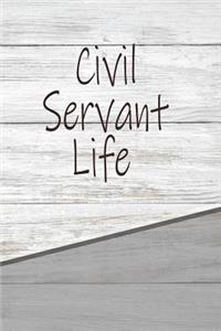 Civil Servant Life