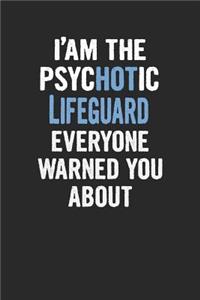 I'am the Psychotic Lifeguard Everyone Warned You about