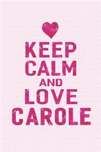 Keep Calm and Love Carole