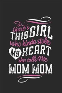 So...Theres This Girl Who Kinda Stole My Heart She Calls Me Mom Mom