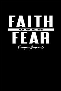 Faith Over Fear Prayer Journal