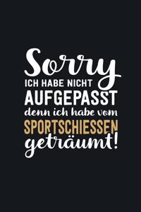 Ich habe vom Sportschiessen geträumt