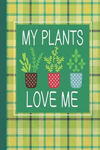 My Plants Love Me