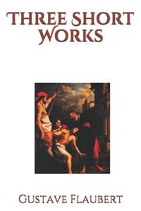 Three Short Works