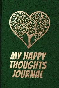 My Happy Thoughts Journal