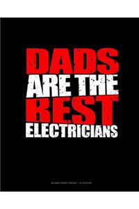 Dads Are The Best Electricians