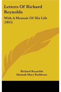 Letters Of Richard Reynolds