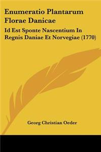 Enumeratio Plantarum Florae Danicae