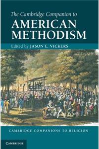 Cambridge Companion to American Methodism