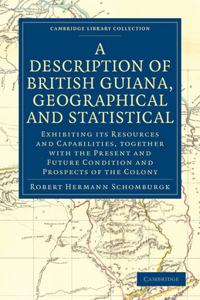 Description of British Guiana, Geographical and Statistical