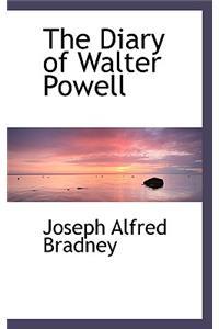 The Diary of Walter Powell
