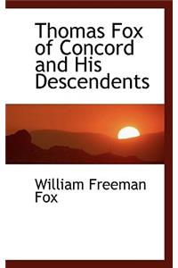 Thomas Fox of Concord and His Descendents