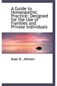 A Guide to Homeopathic Practice