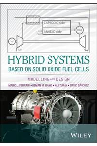 Hybrid Systems Based on Solid Oxide Fuel Cells