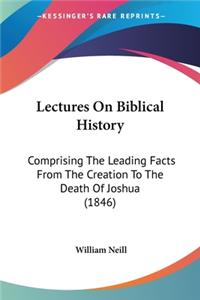 Lectures On Biblical History