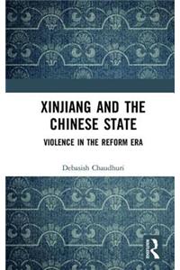 Xinjiang and the Chinese State