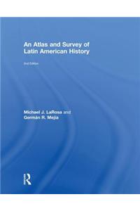 Atlas and Survey of Latin American History