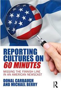 Reporting Cultures on 60 Minutes