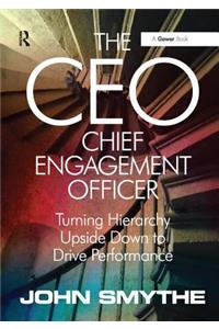 Ceo: Chief Engagement Officer