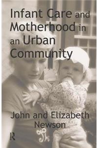 Infant Care and Motherhood in an Urban Community