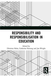 Responsibility and Responsibilisation in Education