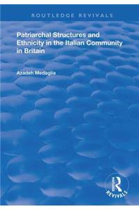 Patriarchal Structures and Ethnicity in the Italian Community in Britain