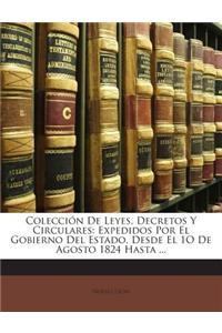 Colección De Leyes, Decretos Y Circulares