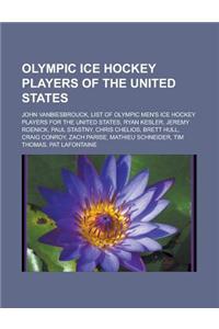 Olympic Ice Hockey Players of the United States
