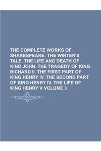 The Complete Works of Shakespeare Volume 3