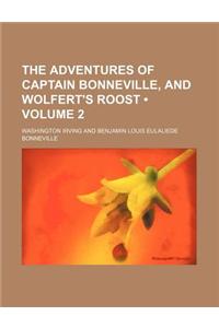 The Adventures of Captain Bonneville, and Wolfert's Roost (Volume 2)