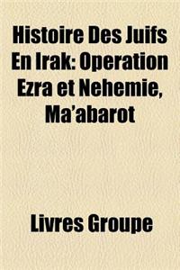 Histoire Des Juifs En Irak: Histoire Juive En Babylonie, Gueonim, Academies Talmudiques En Babylonie, Balthazar, Exilarque, Soura, Nehardea