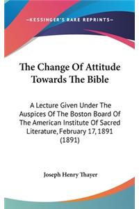 The Change of Attitude Towards the Bible
