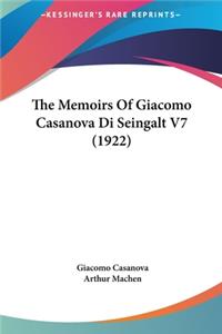 The Memoirs of Giacomo Casanova Di Seingalt V7 (1922)