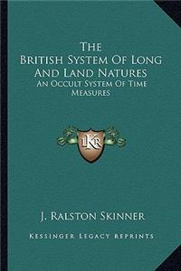 The British System Of Long And Land Natures