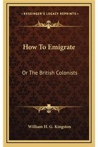 How to Emigrate