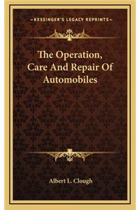 Operation, Care and Repair of Automobiles